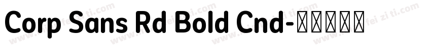 Corp Sans Rd Bold Cnd字体转换